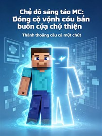 Chế độ sáng tạo MC: Động cơ vĩnh cửu bán buôn của chư thiên
