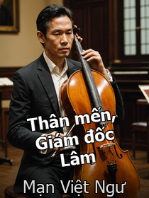 Tựa sách: Thân mến, Giám đốc Lâm _ Mạn Việt Ngư 【Kết thúc】