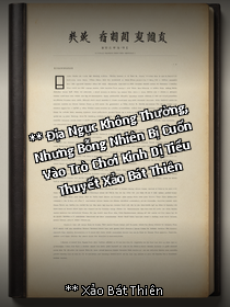 **Tựa sách:** Địa Ngục Không Thường, Nhưng Bỗng Nhiên Bị Cuốn Vào Trò Chơi Kinh Dị _ Tiểu Thuyết Xảo Bát Thiên [Kết Thúc + Phụ T
